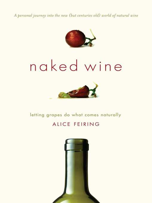 Title details for Naked Wine by Alice Feiring - Available